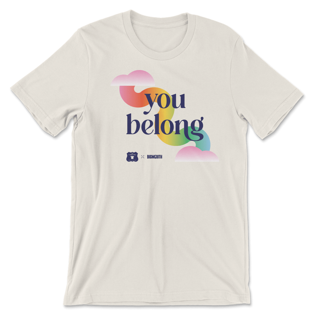 You Belong - The T-Shirt Deli, Co.