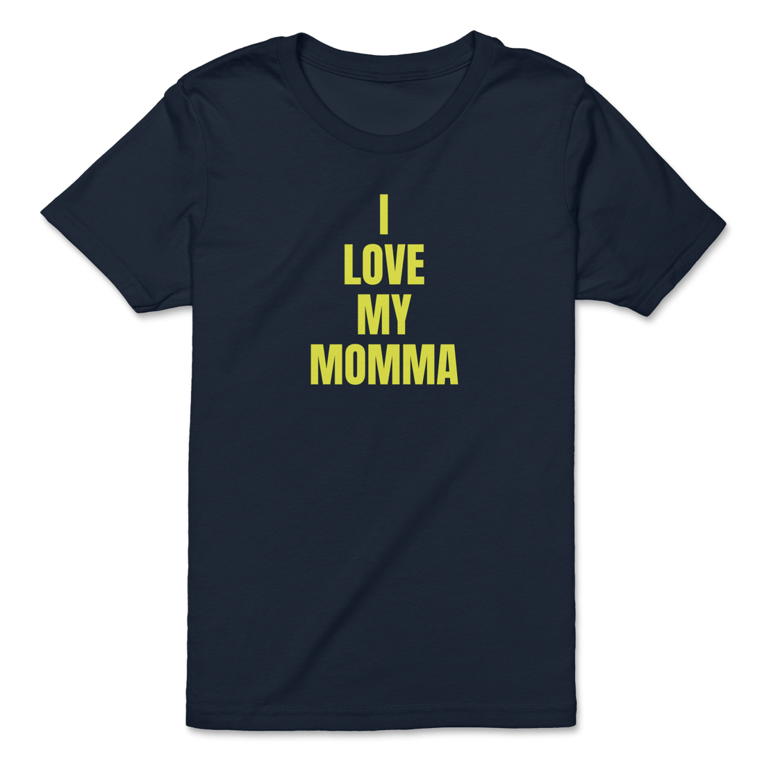 I Love My Momma - The T-Shirt Deli, Co.
