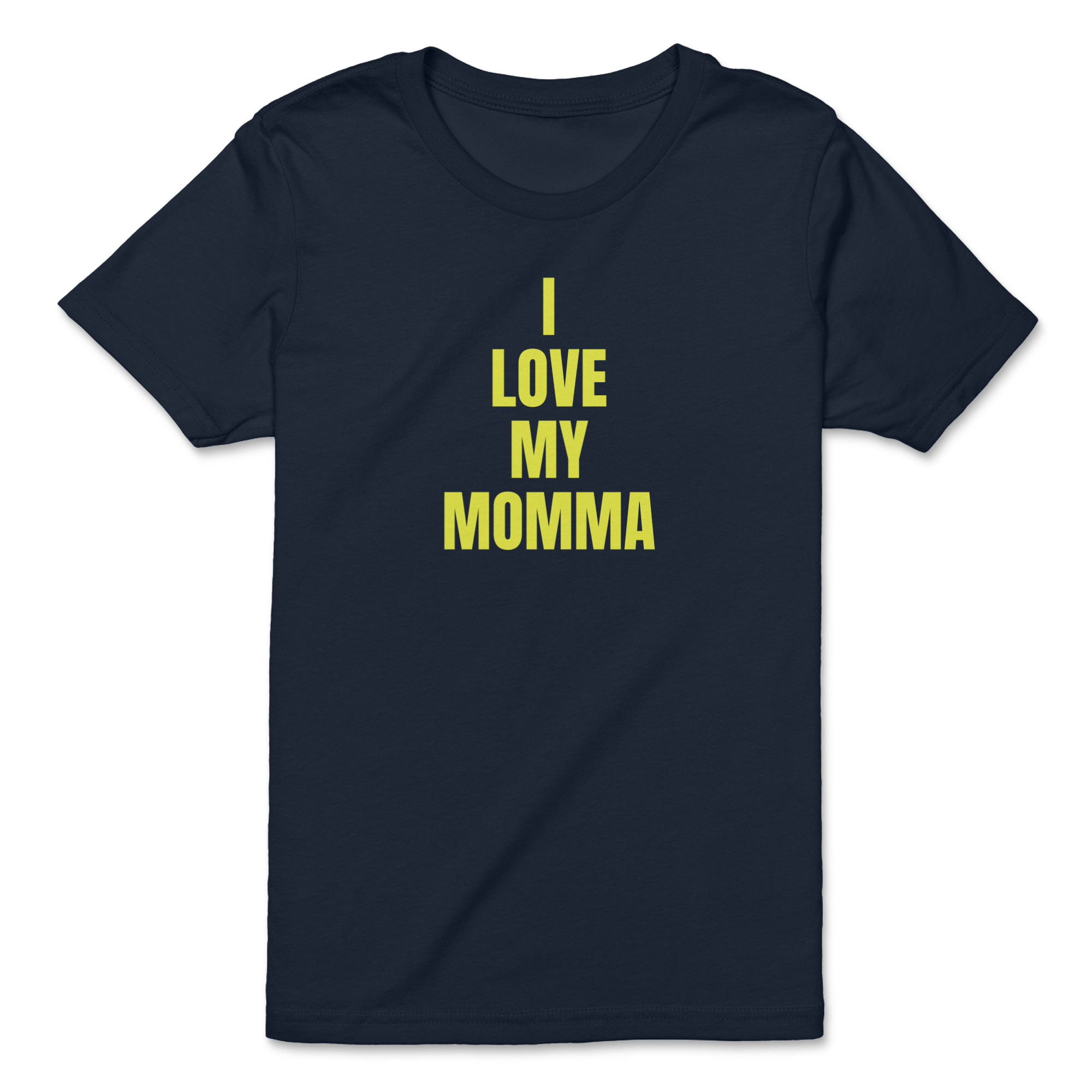 I Love My Momma - The T-Shirt Deli, Co.
