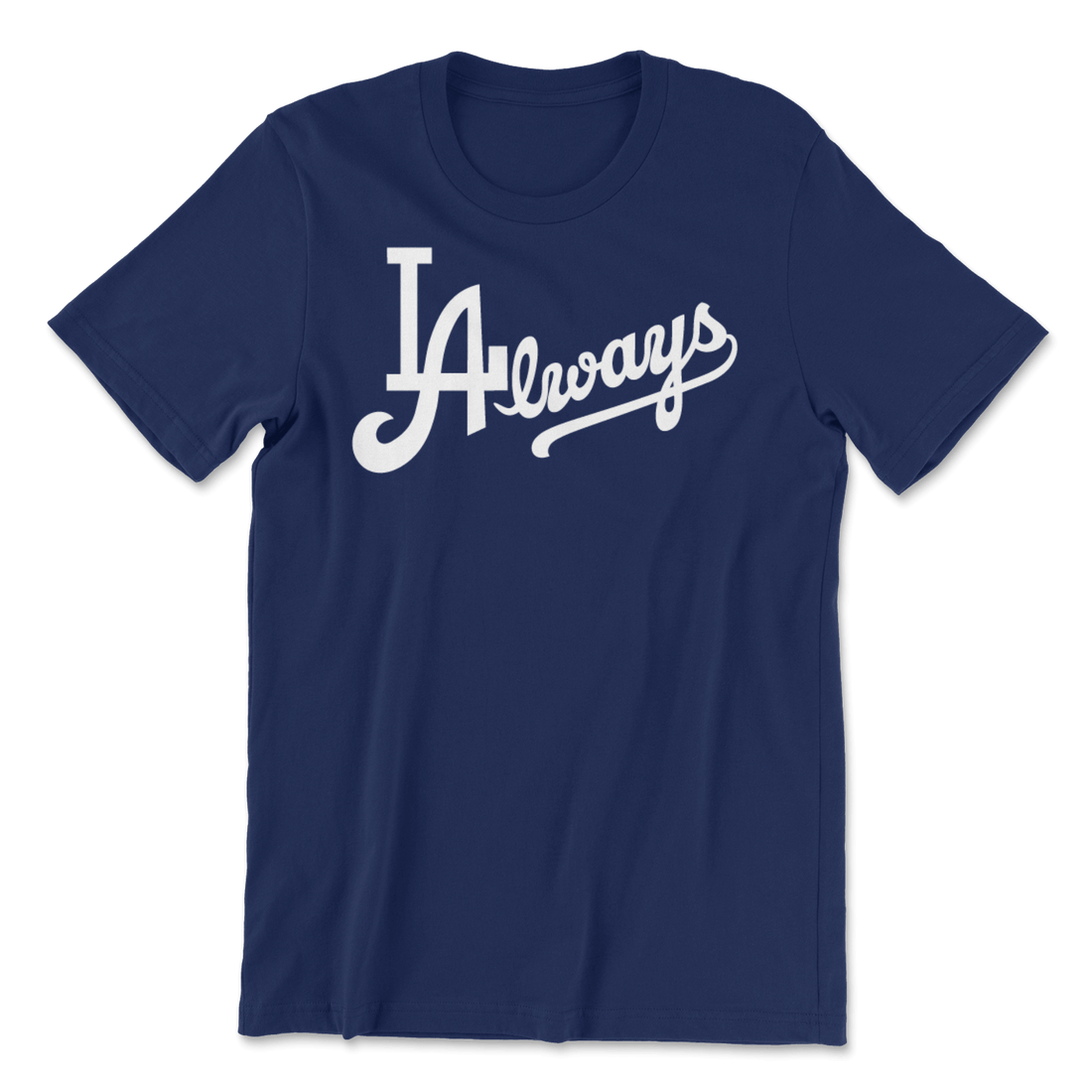 LA Always - The T-Shirt Deli, Co.