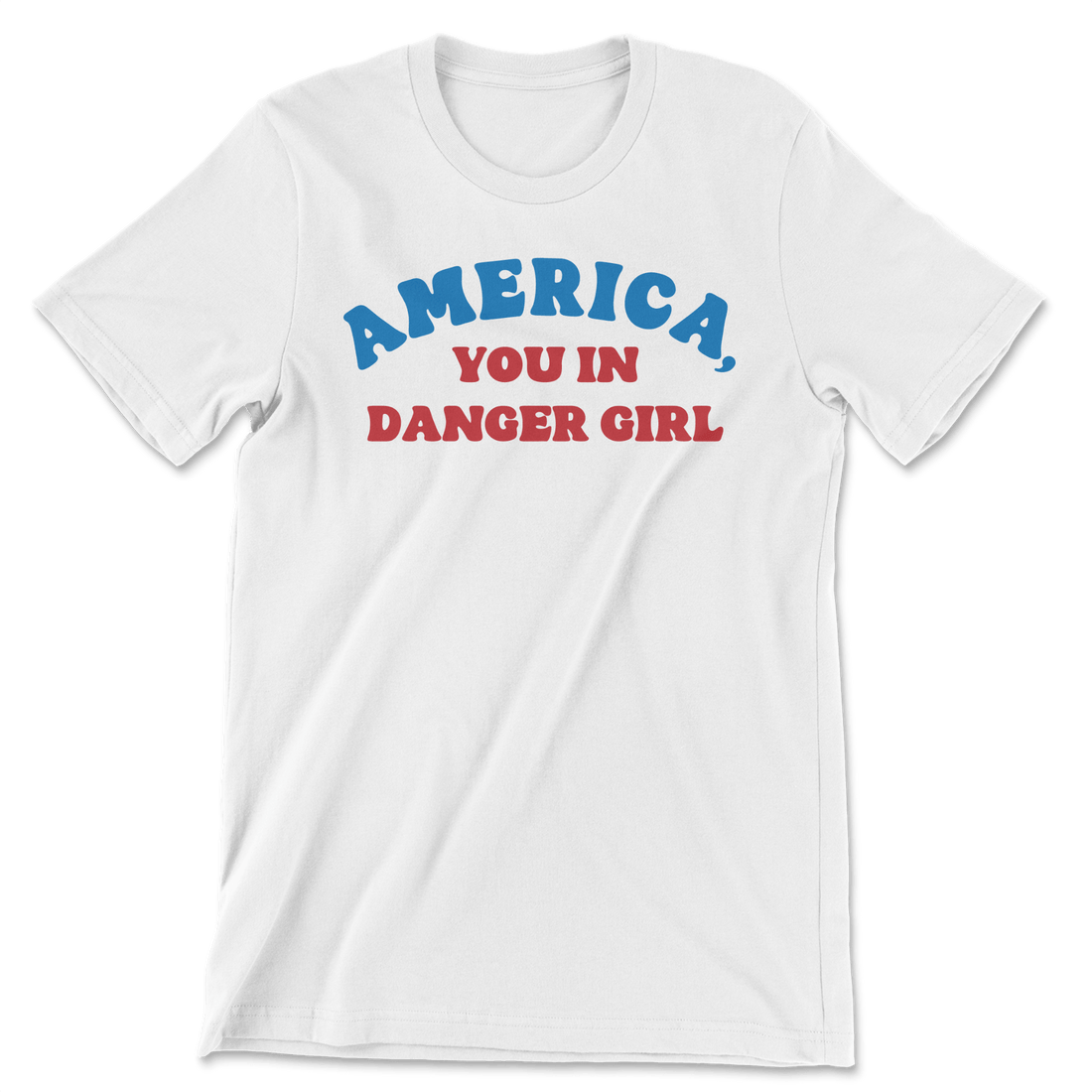 America, You In Danger Girl - The T-Shirt Deli, Co.