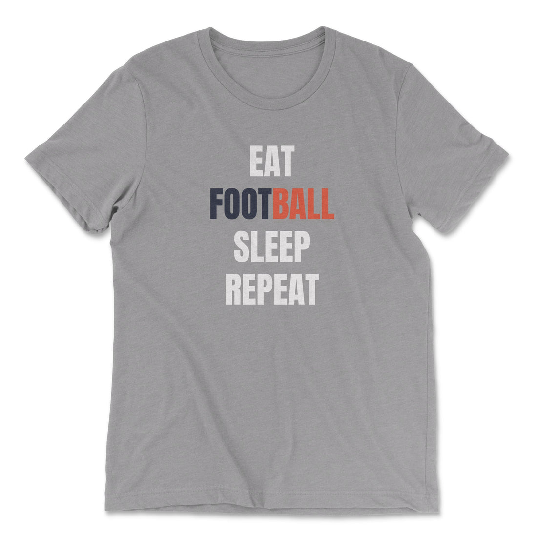 Eat, Football, Sleep, Repeat - The T-Shirt Deli, Co.