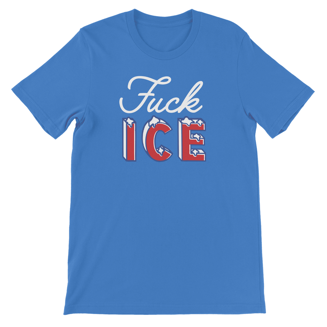 Fuck ICE - The T-Shirt Deli, Co.