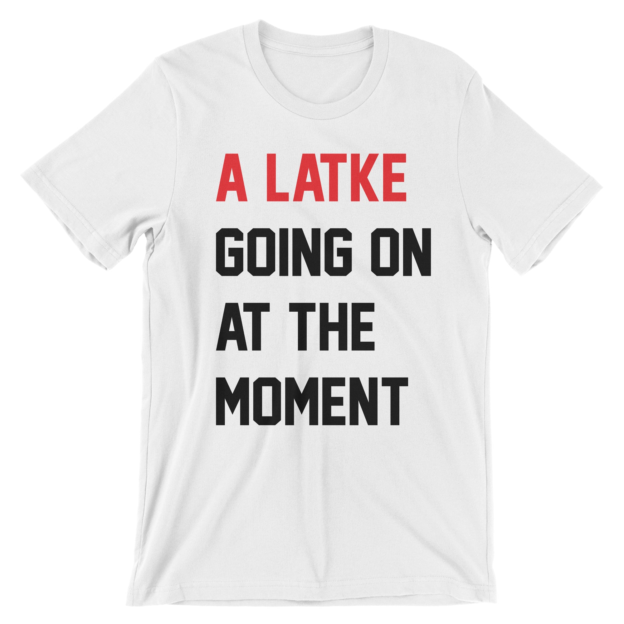 A Latke Going On - The T-Shirt Deli, Co.