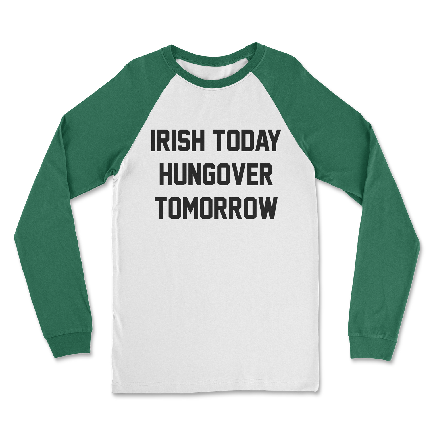 Irish Today Hungover Tomorrow T-Shirt