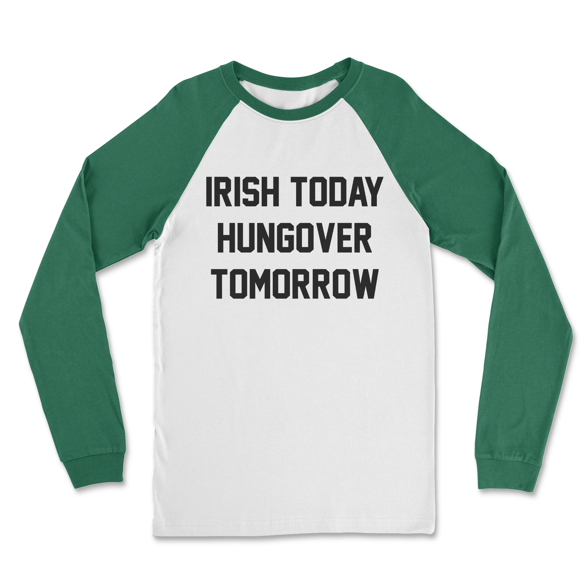 Irish Today Hungover Tomorrow T-Shirt