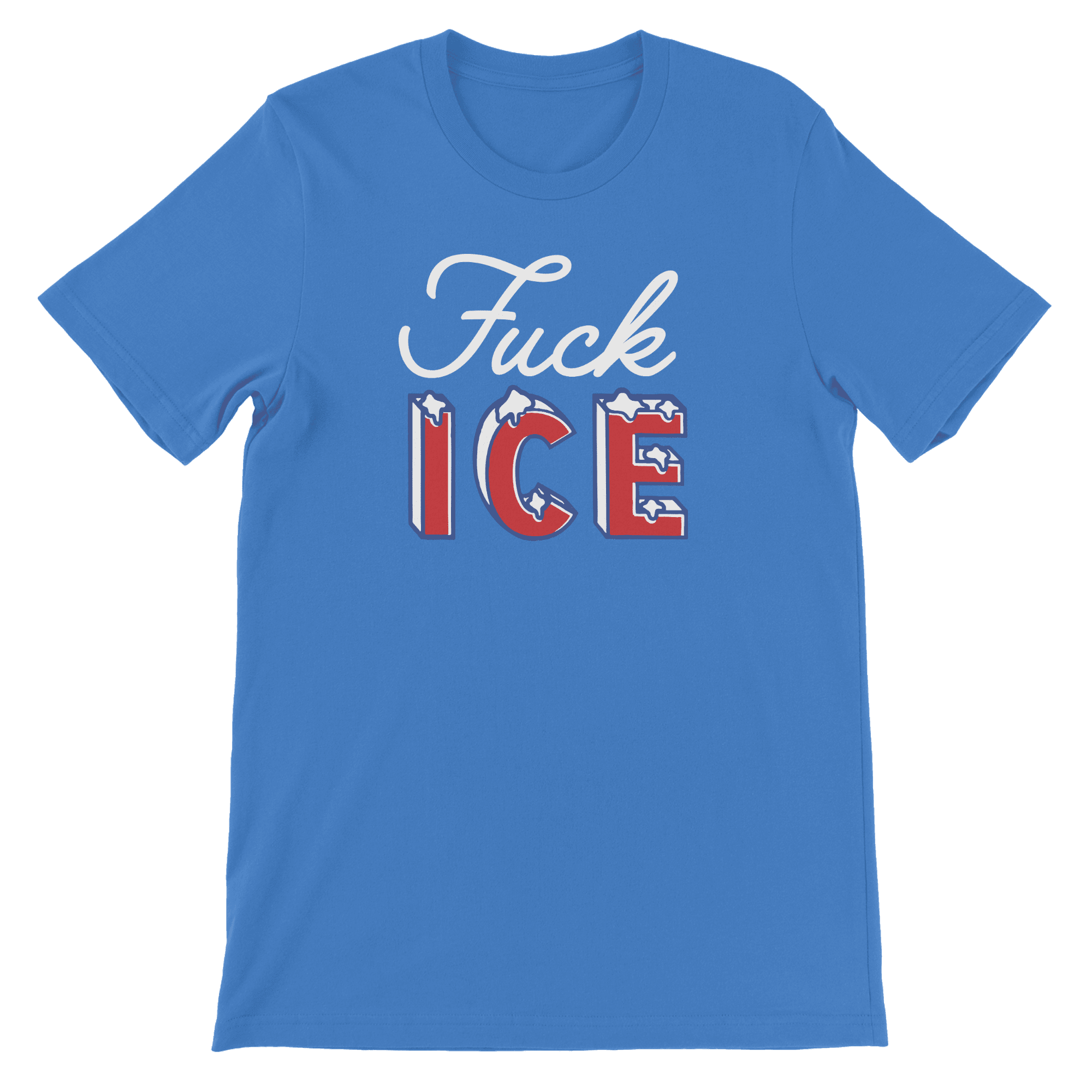 Fuck ICE - The T-Shirt Deli, Co.
