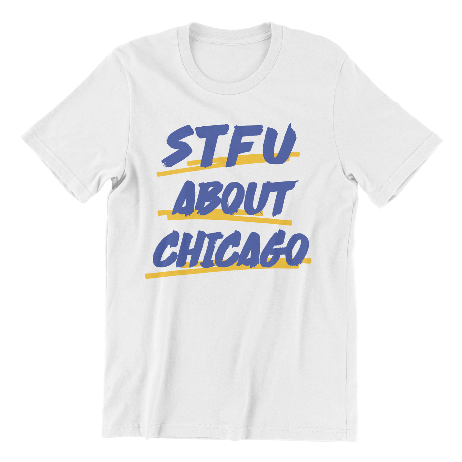STFU About Chicago - The T-Shirt Deli, Co.