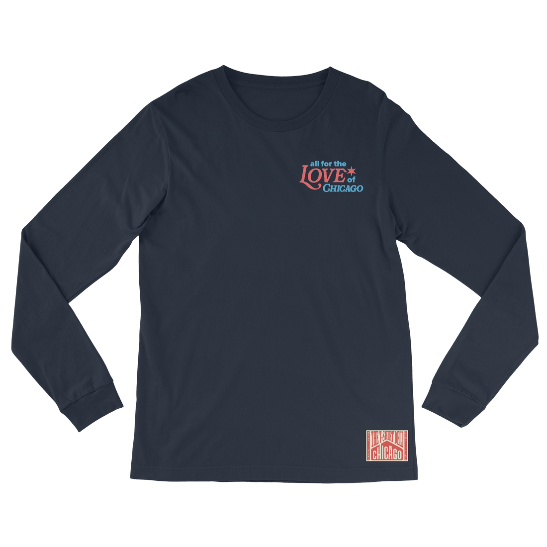 Unisex Long Sleeve - The T-Shirt Deli, Co.