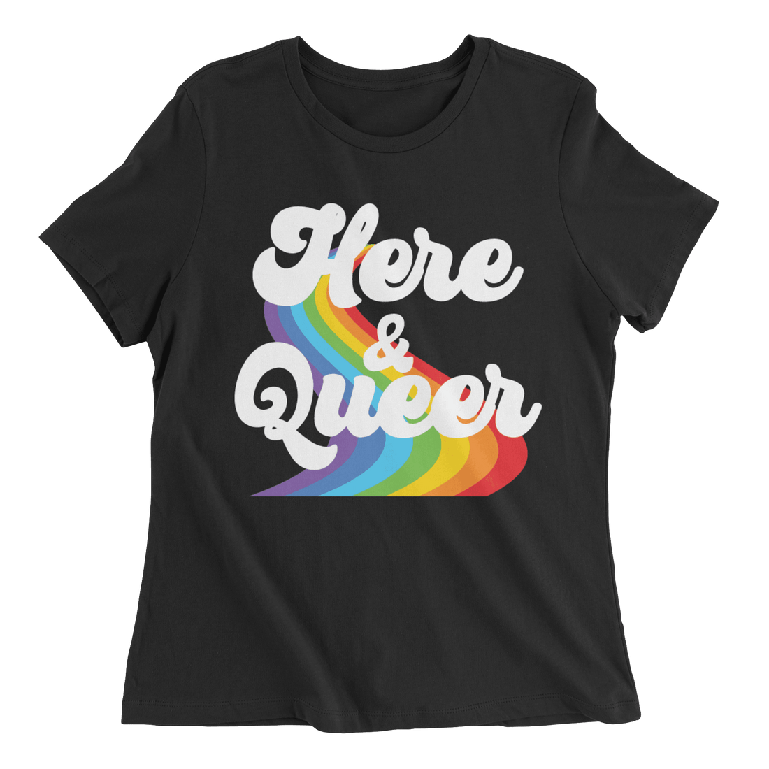 Here &amp; Queer - The T-Shirt Deli, Co.