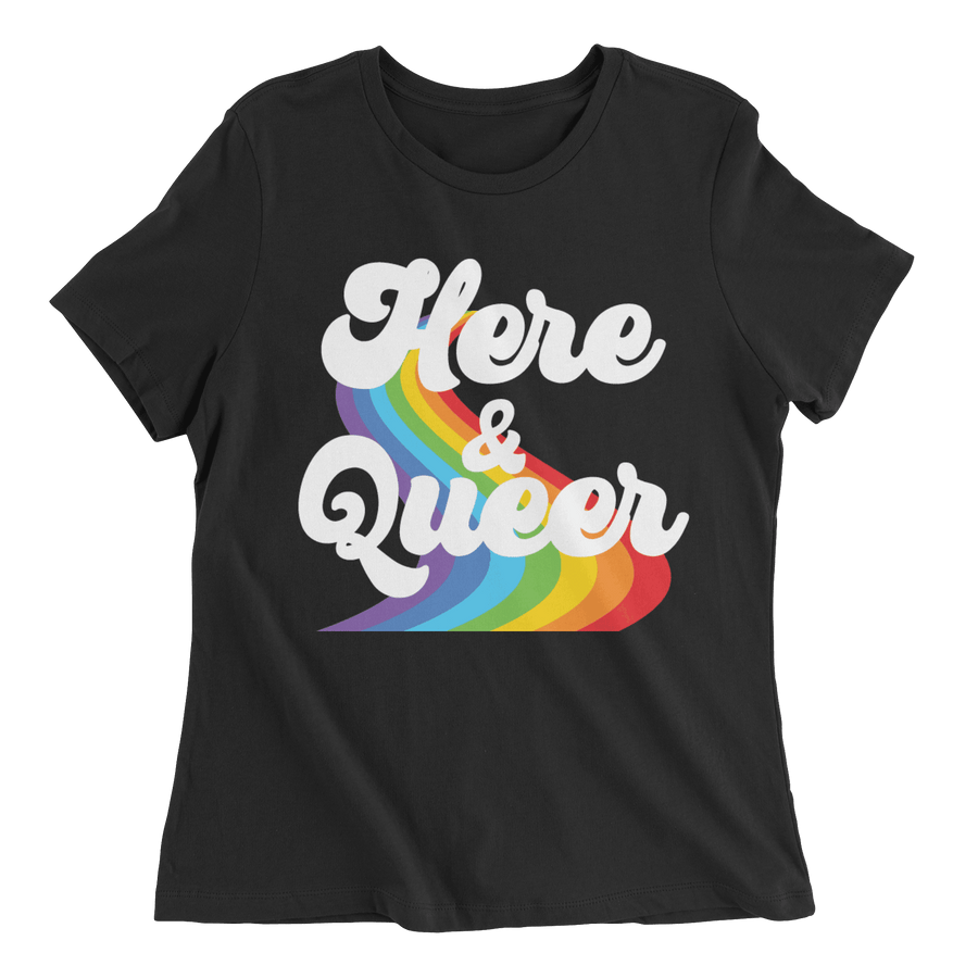 Here & Queer - The T-Shirt Deli, Co.