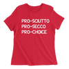 Pro-Sciutto, Pro-Secco, Pro-Choice - The T-Shirt Deli, Co.