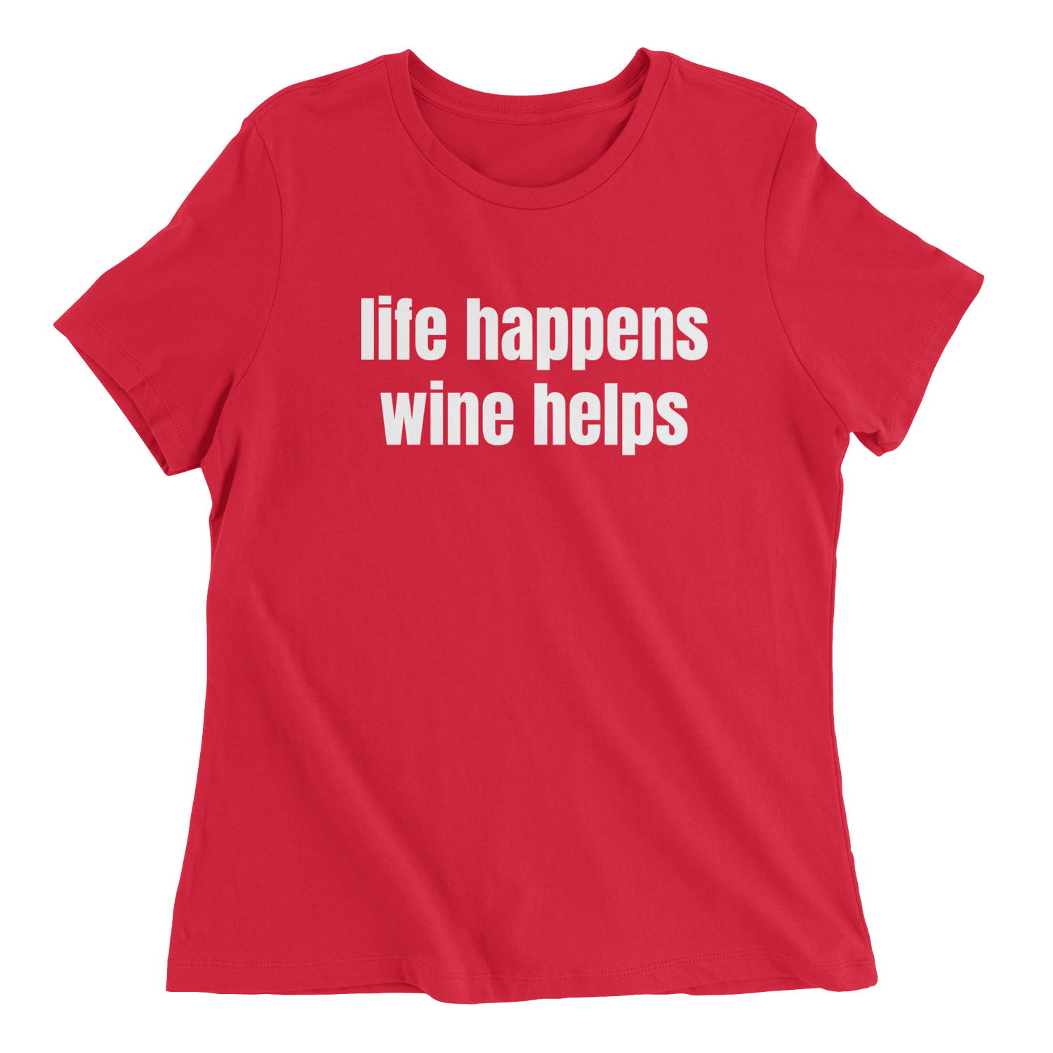 Life Happens Wine Helps - The T-Shirt Deli, Co.